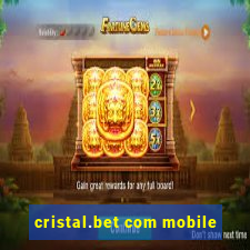 cristal.bet com mobile